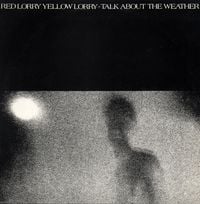 Red Lorry Yellow Lorry - Talk About the Weather