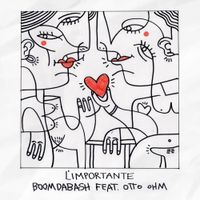 Boomdabash - L'importante (feat. Otto Ohm)