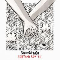 Boomdabash - Portami con te
