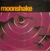 Moonshake - First
