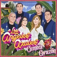 Los &Aacute;ngeles Azules - Cumbia del Coraz&oacute;n