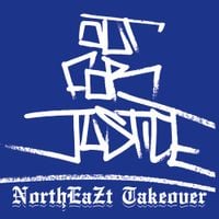 Out For Justice - NORTHEAZT TAKEOVER