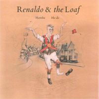 Renaldo & The Loaf - Hambu Hodo