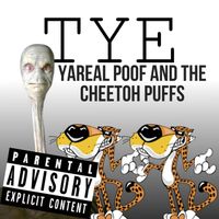 Yarael Poof and the Cheetoh Puffs - Tye