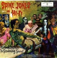 Spike Jones - Spike Jones In Hi-Fi (A Spooktacular In Screaming Sound!)