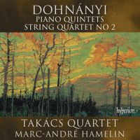 Takács Quartet / Marc-André Hamelin - Dohn&aacute;nyi: Piano Quintets; String Quartet No. 2