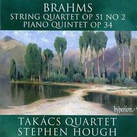Takács Quartet / Stephen Hough - Brahms: String Quartet Op 51 No 2; Piano Quintet Op 34
