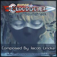 Jacob Lincke - Super Cloudbuilt (Original Soundtrack)