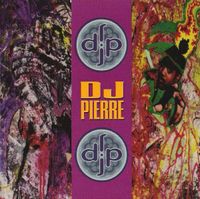DJ Pierre - DJ Pierre
