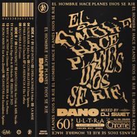 Dano - EL HOMBRE HACE PLANES, DIOS SE R&Iacute;E