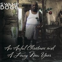 Swamp Dogg - An Awful Christmas and a Lousy New Year