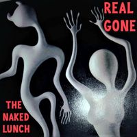 The Naked Lunch - Real Gone