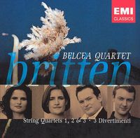 Belcea Quartet - Britten: String Quartets No. 1, 2 & 3; Three Divertimenti