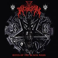Acheron - Rites of the Black Mass