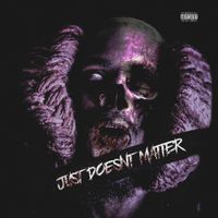 Bill $aber - Just Doesn't Matter