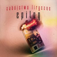 Sentino - Zab&oacute;jstwo Liryczne Epilog