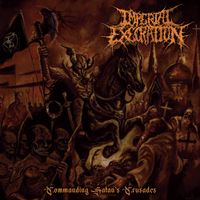 Imperial Execration - Commanding Satan&rsquo;s Crusades
