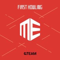 &TEAM - First Howling: ME