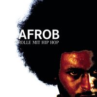 Afrob - Rolle mit Hip Hop