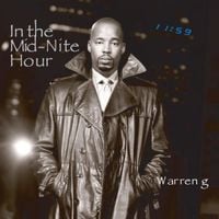 Warren G - In the Mid-Nite Hour