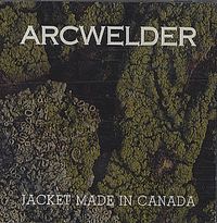 Arcwelder - Jacket Made In Canada
