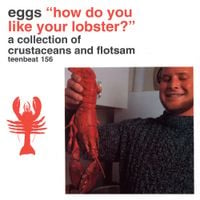 Eggs - How Do You Like Your Lobster ?