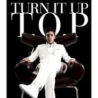 T.O.P - Turn It Up