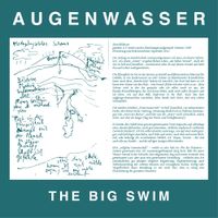 Augenwasser - The Big Swim