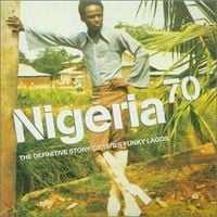 Various Artists - Nigeria 70: The Definitive Story of 1970's Funky Lagos