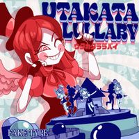 FAKE TYPE. - ウタカタララバイ [Fleeting Lullaby]