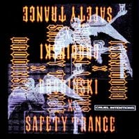 Safety Trance & Brodinski - Cruel Intentions