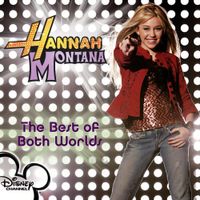 Hannah Montana - The Best of Both Worlds