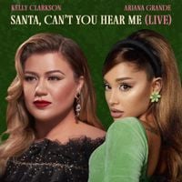Kelly Clarkson & Ariana Grande - Santa Can't You Hear Me (Live)