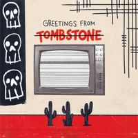 Hues - Greetings From Tombstone