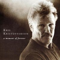 Kris Kristofferson - A Moment of Forever