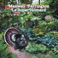 Maxwell Farrington & Le SuperHomard - I Had It All