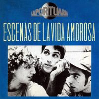 La Portuaria - Escenas De la Vida Amorosa