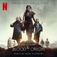 Bear McCreary - The Witcher: Blood Origin