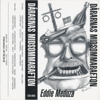 Eddie Meduza - D&aring;rarnas midsommarafton