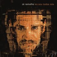 Zé Ramalho - Eu Sou Todos N&oacute;s