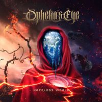 Ophelia&rsquo;s Eye - Hopeless World