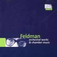 Saarbrücken Radio Symphony Orchestra / Südfunk-Chor Stuttgart / Klangforum Wien / Hans Zender / Beat Furrer / Rupert Huber / Roger Woodward / Rohan DeSaram / Yvar Mikhashoff / Ulrike Koch / Julie Moffat - Feldman: Orchestral Works & Chamber Music