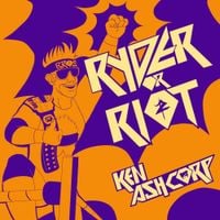 Ken Ashcorp - Ryder Or Riot