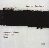 Hr-Sinfonieorchester / Arturo Tamayo / Markus Hinterh&auml;user - Morton Feldman: Piano and Orchestra; Palais de Mari; Piano