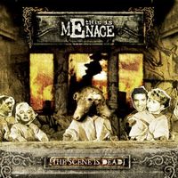 This Is Menace - The Scene Is Dead