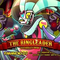 PARANOiD DJ - The Ringleader (Fizzarolli's Show)