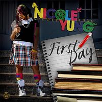 Nicole Yung - First Day