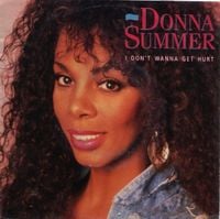 Donna Summer - I Don&rsquo;t Wanna Get Hurt