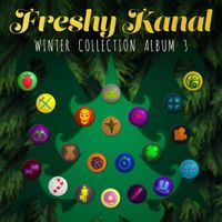 Freshy Kanal - Freshy Kanal Winter Collection Album 3