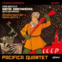 Pacifica Quartet - The Soviet Experience Volume II: String Quartets by Shostakovich and His Contemporaries